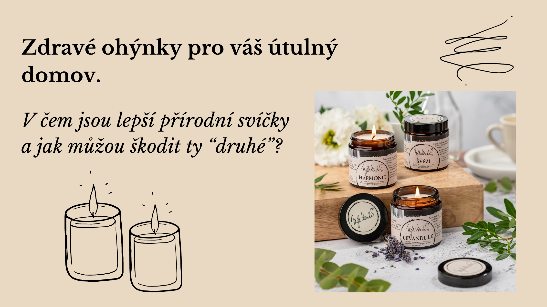 V čem jsou lepší přírodní svíčky a jak můžou škodit ty 